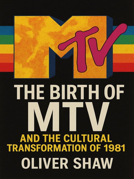 Cover image for The Birth of MTV and the Cultural Transformation of 1981